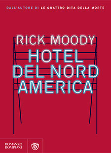 Ricky Moody, Hotel del Nord America